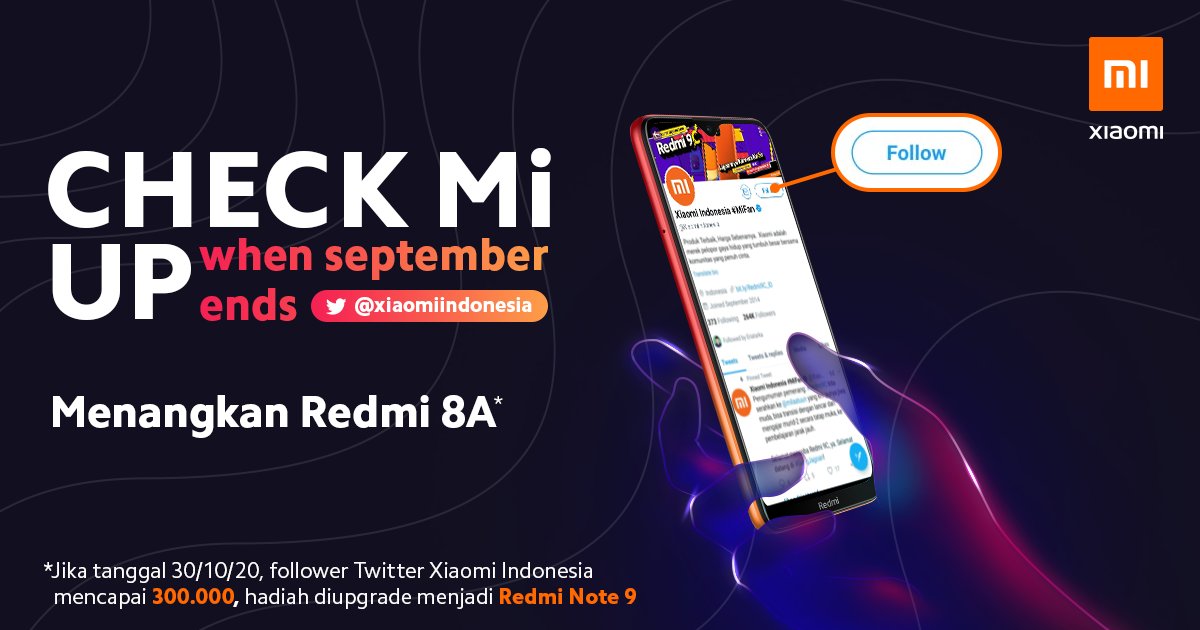XiaomiIndonesia's tweet image. Giveaway! Hadiah: Redmi 8A. Klo follower tembus 300K tanggal 30 Sept, hadiah diupgrade jd Redmi Note 9 🎁

🧡 Follow @XiaomiIndonesia @atytse
📸 Wajib RT dan mention min. 2 temanmu
#⃣ Hashtag #CheckMiUp
📅 s.d 1 Oktober
🏆 Pemenang yg beruntung dipilih dari Reply