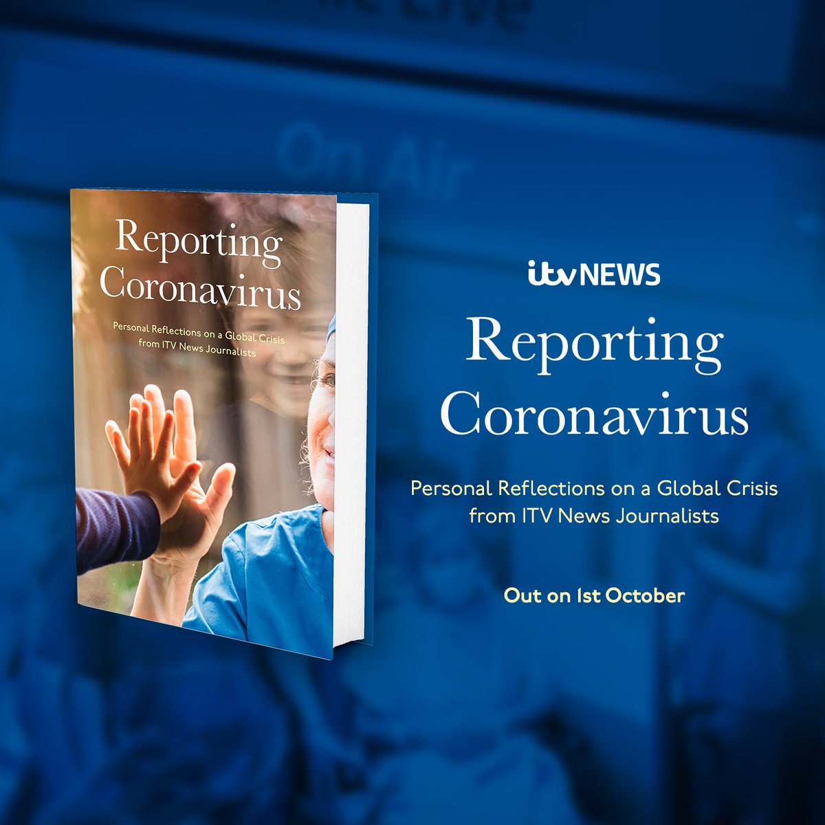 julie_etch's tweet photo. The team across @itvnews have written some personal reflections on the last 6 months in a new book 'Reporting Coronavirus' - available from October 1st #ITVReportingCoronavirus https://t.co/CCCh67sH28