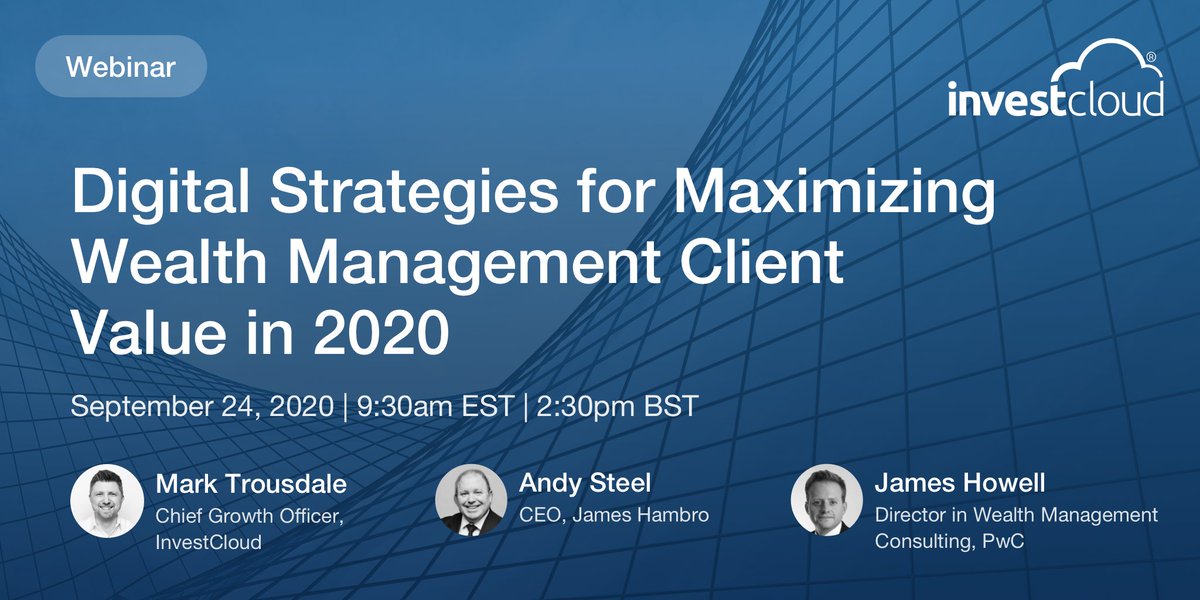 Join us for today's webinar! 

<a href="/marktrousdale/">Mark Trousdale</a> will be joined by Andy Steel (<a href="/JamesHambro/">JH&P</a>) and James Howell (<a href="/PwC_UK/">PwC UK</a>) to discuss how remote work has reshaped the way wealth managers serve and communicate with their clients. 

Register here to join us: events.investcloud.com/digitalstrateg…