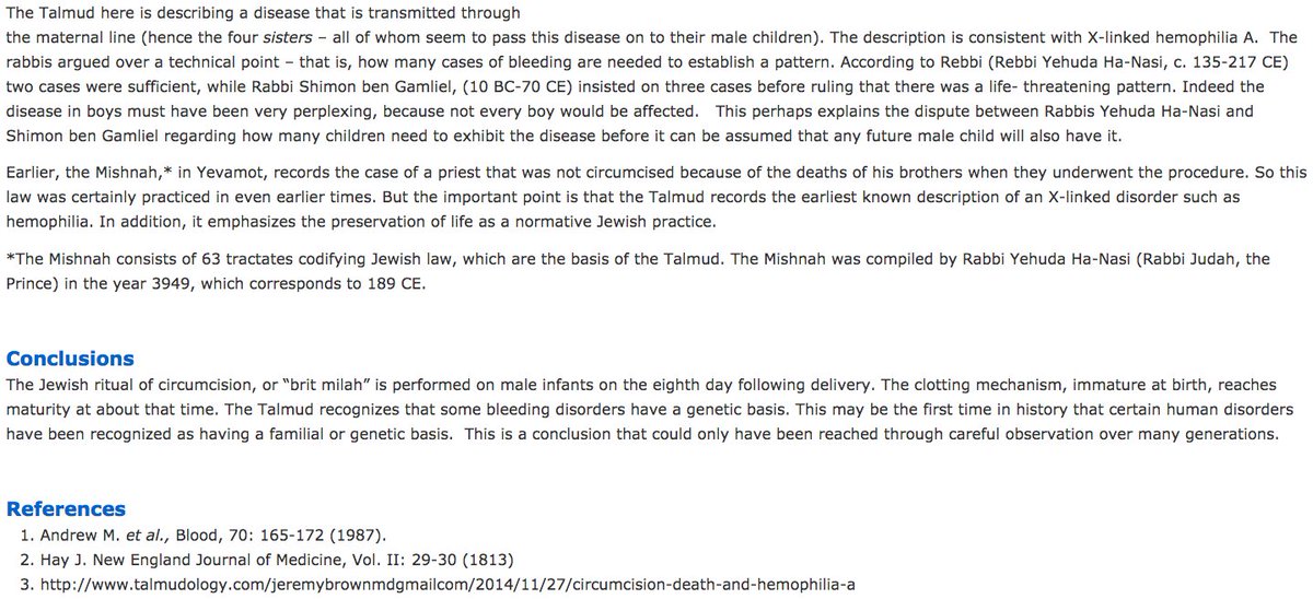 401) “The Jewish ritual of circumcision, or ‘brit milah’ is performed on male infants on the eighth day following delivery. The clotting mechanism, immature at birth, reaches maturity at about that time. The Talmud recognizes that some bleeding disorders have a genetic basis.”