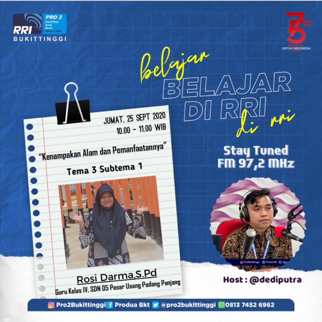 Sahabat kreatif.. 
Ibu Pertiwi Memanggil Belajar Di RRI pagi ini bersama Ibu Rosi Darma,S.Pd (Guru kelas IV, SDN 05 Pasar Usang Padang Panjang)
Tema 3 Subtema 1
Materi : Kenampakan Alam dan Pemanfaatannya
Jumat, 25 September 2020
#RRIBukittinggi #belajardirri #ibupertiwimemanggil