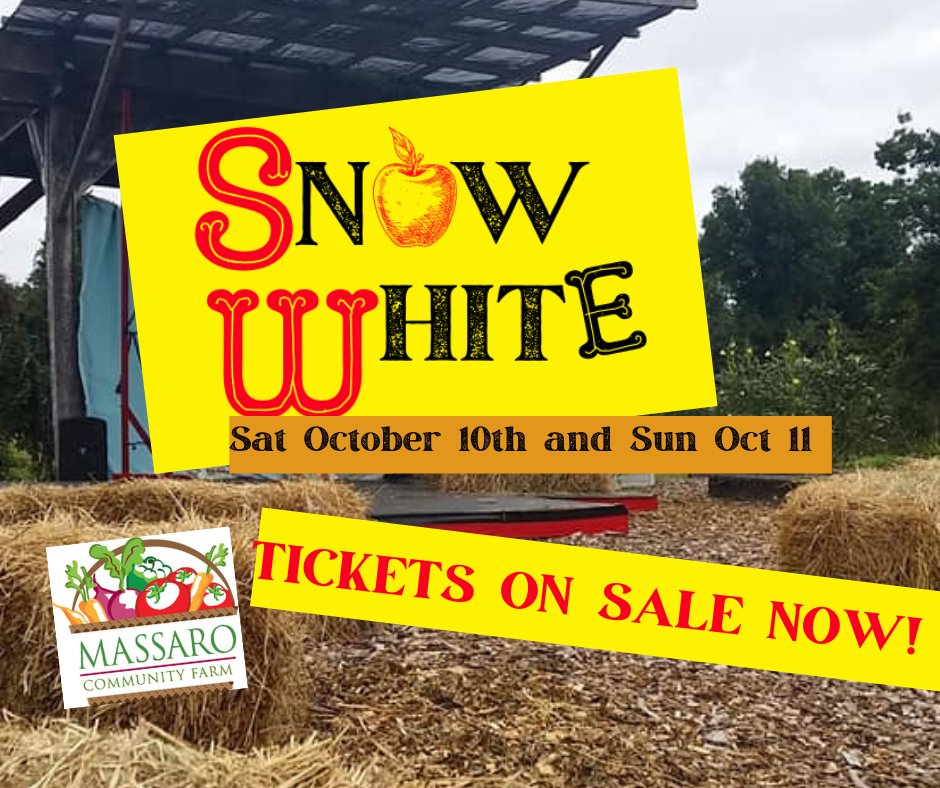 Tickets Available for SNOW WHITE (10/10 and 10/11) at Massaro Community Farm of Woodbridge, CT !  Click here --> tinyurl.com/yygh3bxo or call (203) 736-8618