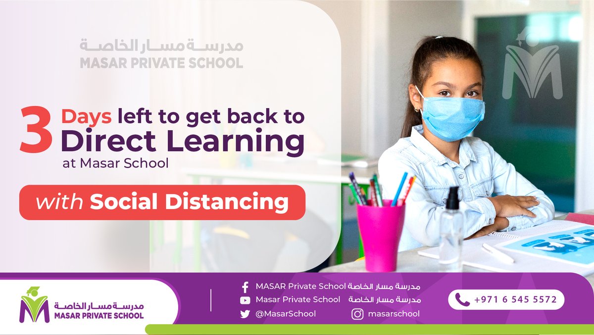 MasarSchool's tweet photo. #the_Countdown_Begins 
3 Days left to start #Face_to_Face education at #Masar school on 27 September
Get ready to have a safe and wonderful academic year with us
*Registration is Still Open*
Call at:
00971 6 545 5572
On WhatsApp:
+971586474534
#masar_school #uaeschools #uae https://t.co/LhxaR7koY1