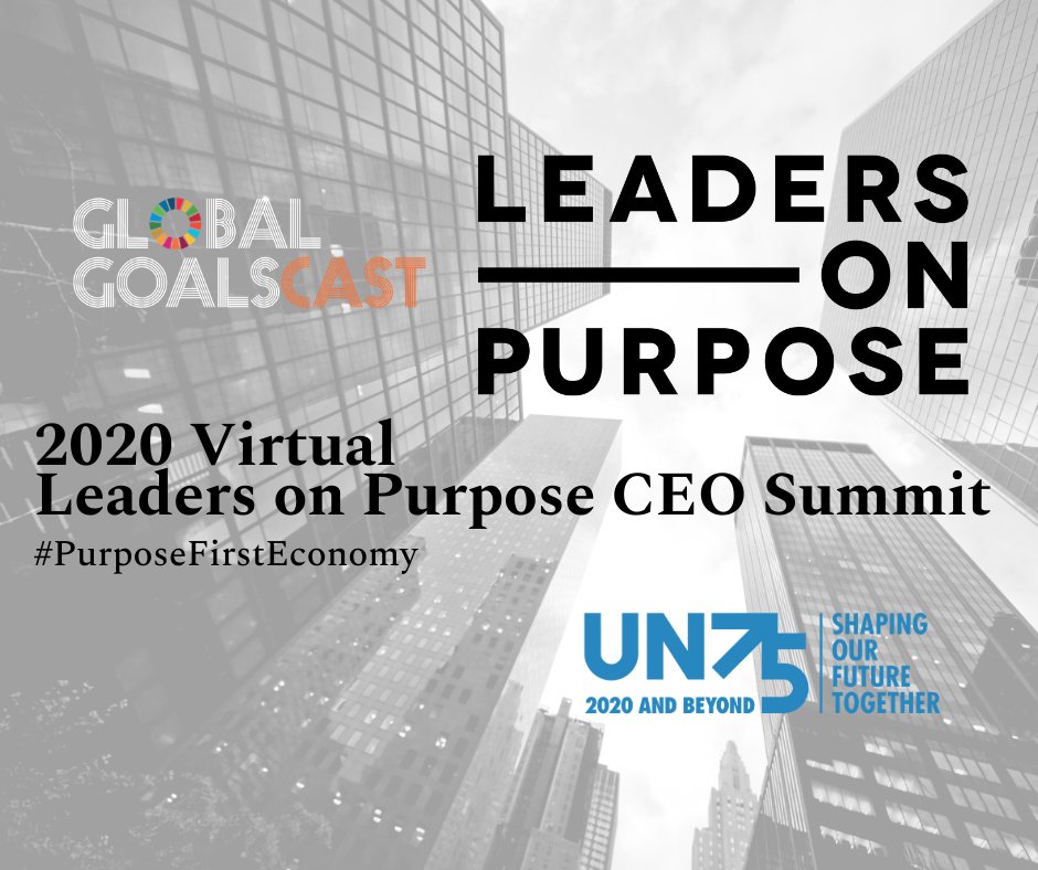 Lead_on_Purpose's tweet photo. Purpose – First for a more just and sustainable Post-COVID World. The 3rd Annual Leaders on Purpose CEO Summit #PurposeFirstEconomy https://t.co/KyoKVM2HNv