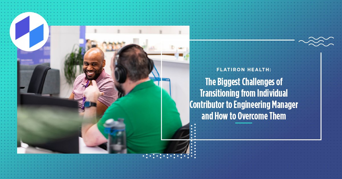 Flatiron Health on X: "My biggest challenge was time,” Manager and ...
