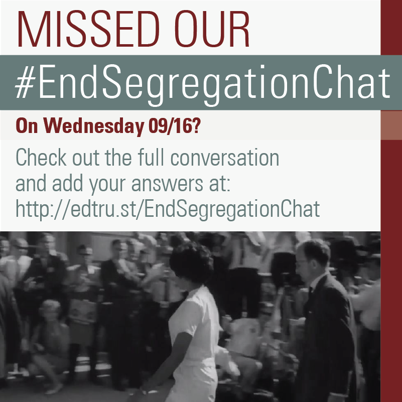 Missed our #EndSegregationChat with co-hosts <a href="/ReachHigher/">Reach Higher</a> &amp; <a href="/EdTrustWest/">EdTrust-West</a> last week? Don't worry, you can read through the entire conversation here: edtru.st/3mhI2IR
