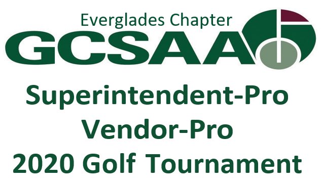 EGCSA hosts the 2020 Superintendent-Pro/Vendor-Pro on Monday, October 12, 2020 at 
Cypress Lake Golf Club; 9:00 am Shotgun; 2 person Best Ball; See our FB Post and register online @ floridagcsa.com See you there!!