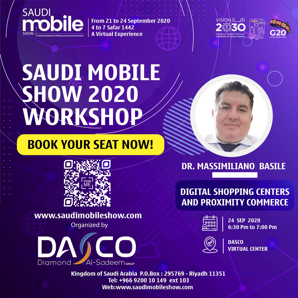 🎙️ الأن تقام ورشة عمل بعنوان :
Digital Shopping Centers and Proximity Commerce
مع المتحدث الإيطالي :
Dr. Massimiliano Basile
للإنضمام و الحضور :
zoom.us/j/97174273179
#الرياض_العاصمة_العربية_الرقمية
#سعودي_موبايل_شو4
#G20SaudiArabia
#سعودي_موبايل_شو