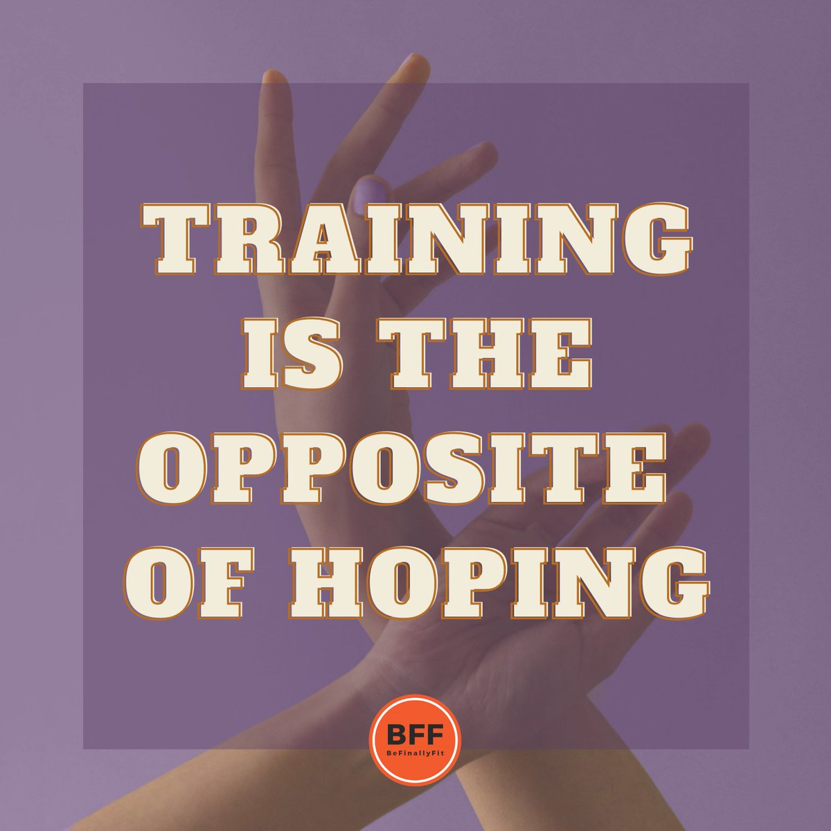 befinallyfit's tweet photo. Training is the opposite of hoping. So keep up the great workout!
.
.
.
#befinallyfit #bff #thursdaytip #thursdayvibes #thursdaythoughts #fitnesstip #fitquote #weightloss #weightlossjourney #loseweight #fitness #fitnessmotivation #weightlossforwomen #cleaneating #diet #eatclean https://t.co/LnupGIba5P