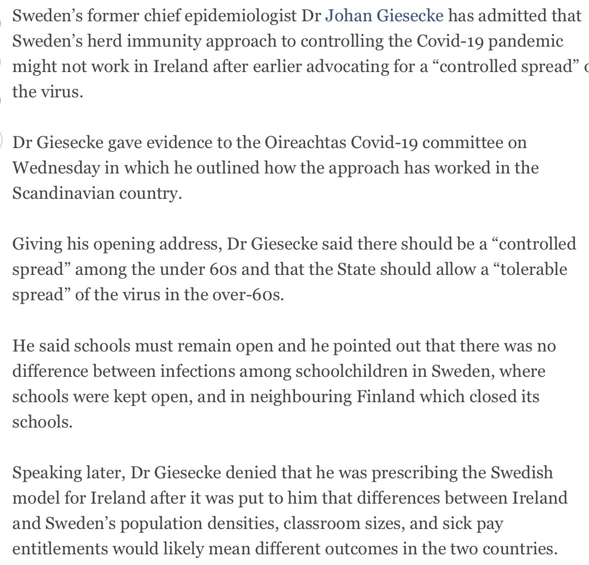 In an unexpected twist the' let it spread lobby' scored an own goal in bringing over Sweden’s former chief epidemiologist Dr Johan Giesecke as once the realties of Ireland were explained to him he saw that controlled spread really wasn't an option here  https://www.irishtimes.com/news/health/swedish-expert-backtracks-on-herd-immunity-for-ireland-1.4362844