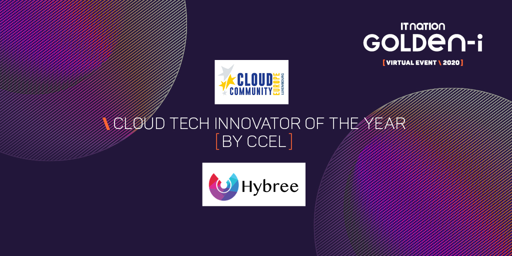 ITnation's tweet photo. L'Award du Cloud Tech Innovator of the year by CCEL est décerné à Hybree Cloud

#goldeni #luxembourg #tech https://t.co/TtwXPhqkFn