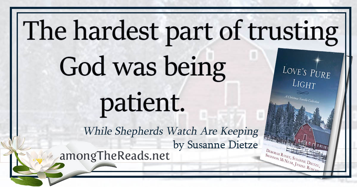 amongthereads's tweet photo. The hardest part of trusting God... - #LovesPureLight by Susanne Dietze, Shannon McNear, Deborah Raney, Janine Rosche @SusanneDietze @ShannonMcNear @AuthorDebRaney @janinerosche #ReachforaRoschebook @barbourbuzz #NetGalley #ChristmasRomance #bookishlife https://t.co/gT3sxH6JFb https://t.co/mN8Ge7XBGE