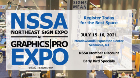 We are pleased to co-locate the 2021 NSSA EXPO with @NBM for an all-new GRAPHICS PRO EXPO!  

Reserve your space now, RISK FREE!

Contact Jean Gavigan for more information today.
401-654-6515 or jean.gavigan@nssasign.org