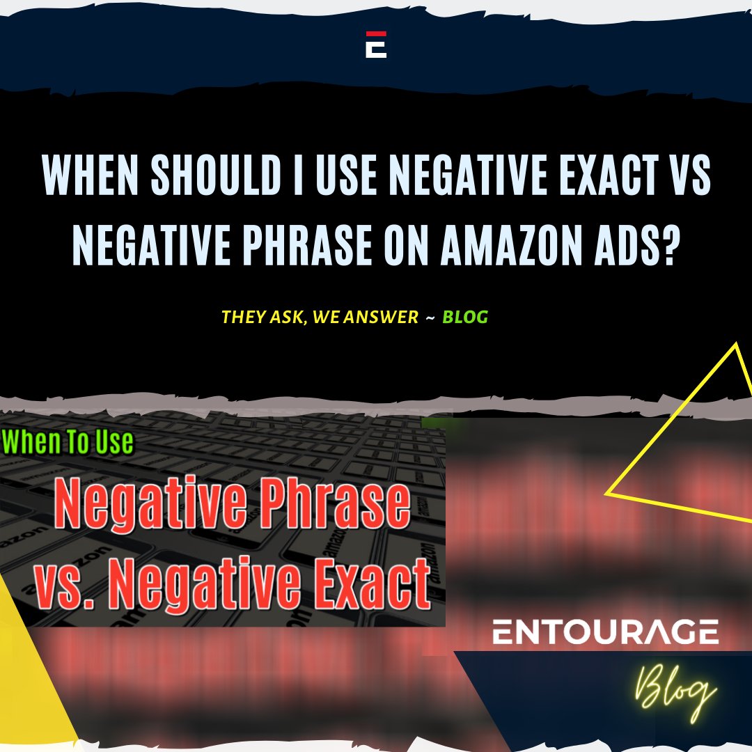 PPCEntourage's tweet photo. π #TheyAskWeAnswer BLOG: When Should I Use Negative Exact vs Negative Phrase on Amazon Ads? https://t.co/hUKeBEtasW
#AmazonAdvertising #AmazonAds #AmazonSellers #AmazonSeller #AmazonFBA #AmazonPPC #Amazon https://t.co/1YBQZubv8P