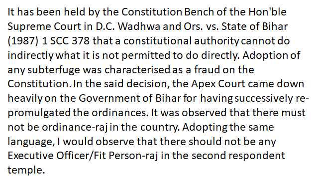 on indefinitely.I am reproducing the very words from the judgement here The Hon'ble Judge goes on to say "It was already noted that Executive Officer was appointed for the second respondent temple originally under Madras Act 2 of 1927. Continuing the said arrangement /5