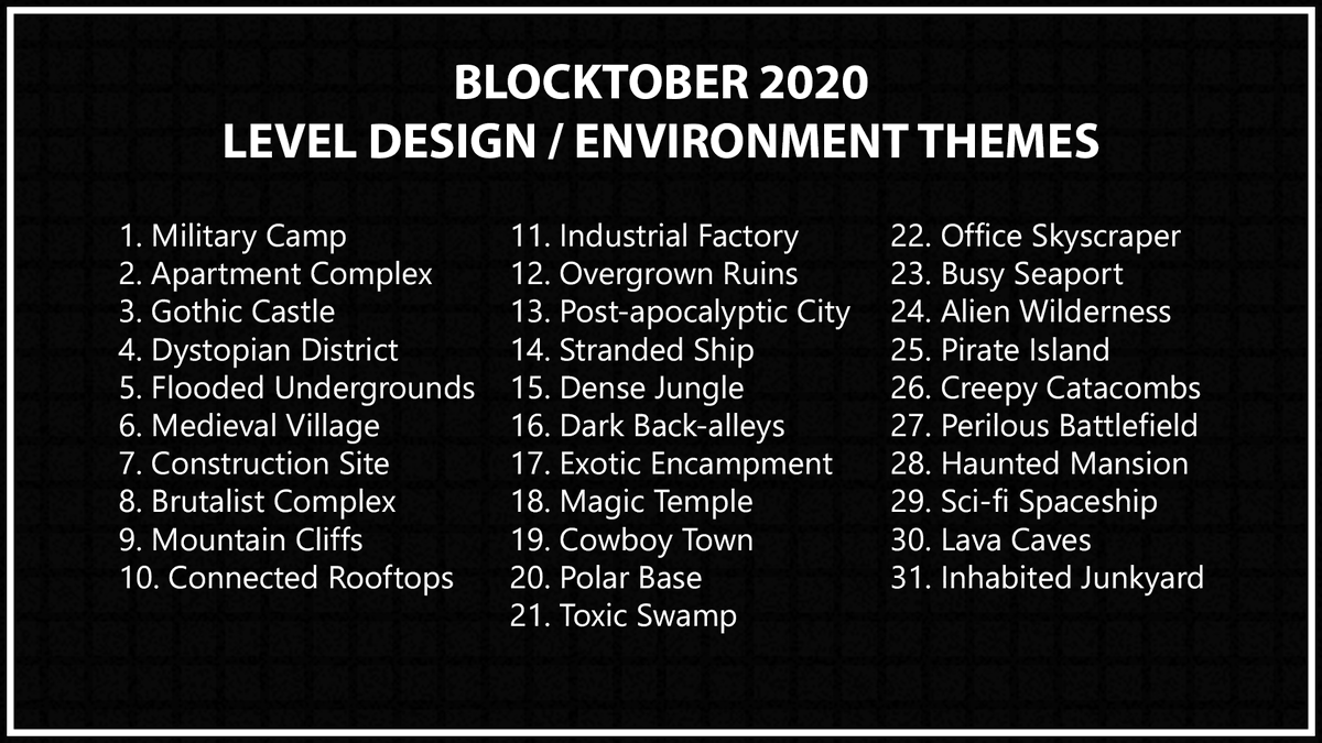 gonthiermike's tweet image. #blocktober 2020 is finally upon us!!
Here's a list of 31 themes you can use to draw inspiration from for your #leveldesign / #environmentart projects!
They're *very* cliché themes that try to be varied and evocative💡
Feel free to swap/combine/randomize stuff as you see fit!