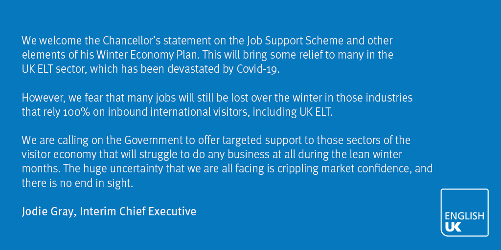 Our interim chief executive Jodie Gray responds to <a href="/RishiSunak/">Rishi Sunak</a>'s new #wintereconomyplan 

Our 14-step roadmap outlines exactly how the Government can save thousands of jobs by helping #UKELT recover: bit.ly/30GTFis

 #ukelt #intled #saveinboundtourism #savetourismjobs