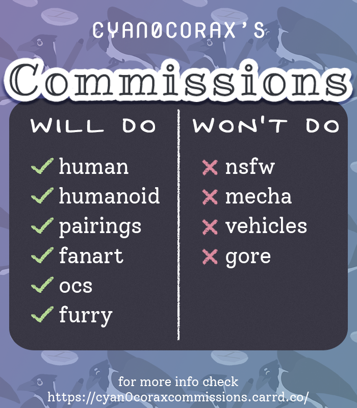 cyan0corax's tweet photo. Hi y'all, here's my Commission information! If you wanna know more, check the site in the replies! Thanks! :) https://t.co/1H99yQWxRD