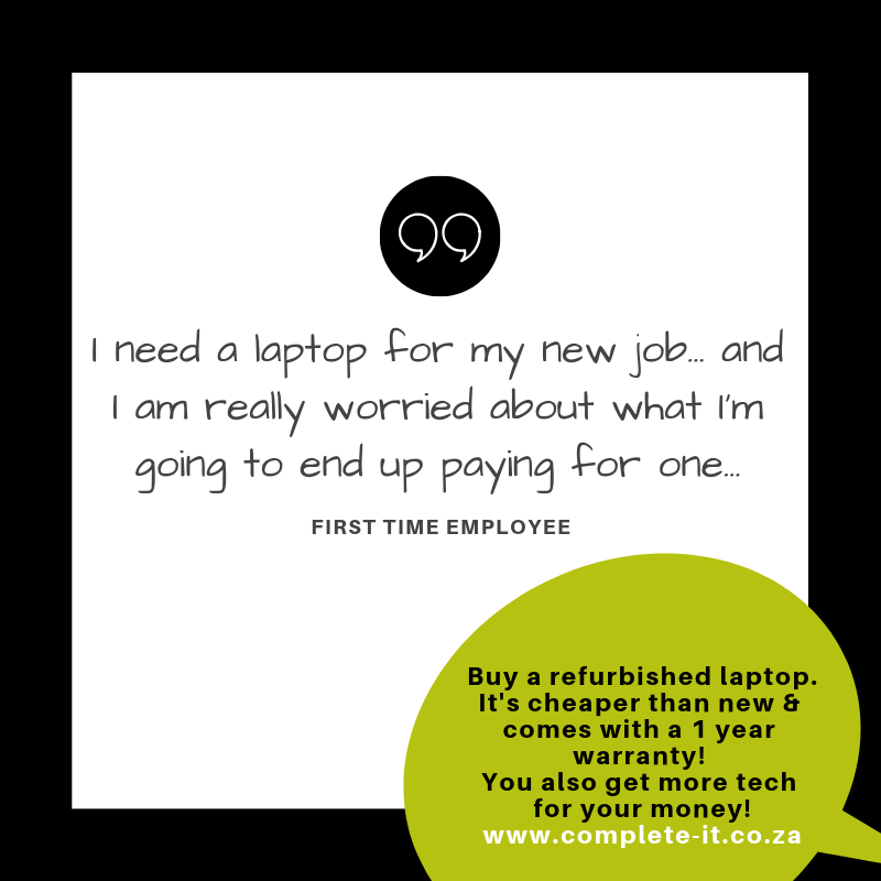 CompleteITCT's tweet image. I need a laptop for my new job... and I am really worried about what I'm going to end up paying for one... buy a refurbished laptop...get more bang for your buck and a 1-year warranty.  complete-it.co.za #completeitsolutions #refurbishedlaptops #refurbishedcomputers