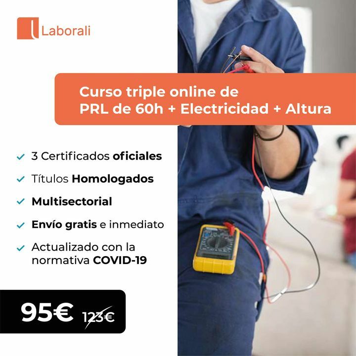 Prevención de Riesgos Laborales de 60h, PRL de Trabajos en Altura y PRL de Riesgo Eléctrico.

Consigue tres Títulos oficiales
Actualizado con la normativa COVID-19 (coronavirus)
Válido ante la inspección laboral y ETT en toda España
Multisectorial para d… laborali.com/curso-online-p…