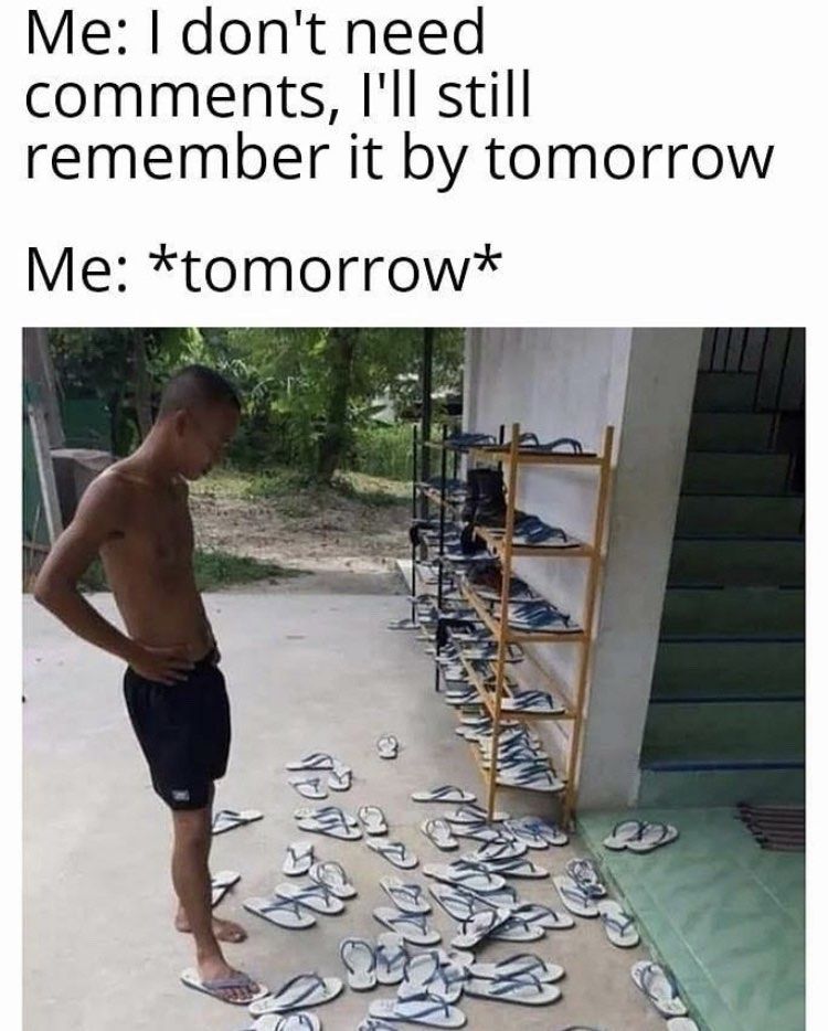 iphonegalaxymd's tweet photo. Always leave *meaningful* comments in your code 😉
#coding #programming #100daysofcode #301daysofcode #javascript #javascript30 #womenintech #python #webdevelopment #gamedev #codestudent #codenewbie #codingmemes #programmingmemes #coder #technology #codinglife #computerscience https://t.co/yPn82j2L0u