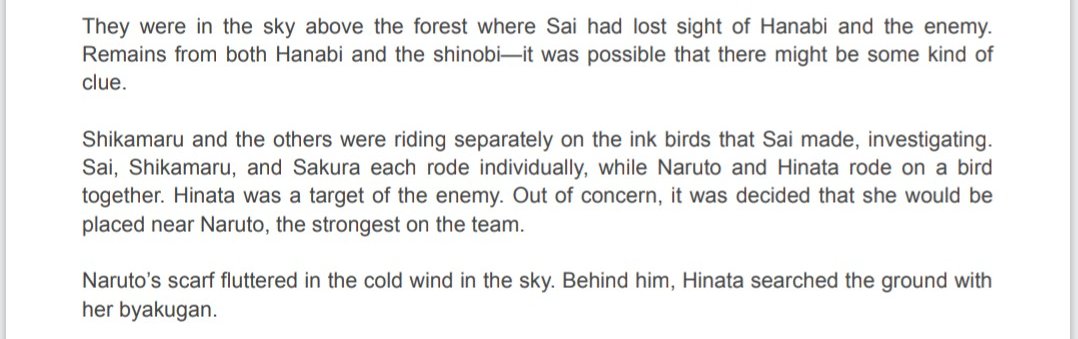 - It's plot convenience they traveled on the same bird.When Kakashi assigns the mission to rescue Hanabi, he allows Hinata to participate to attract the enemy, since she is the target, and Naruto should protect her because he's the strongest. That's why they flew together.