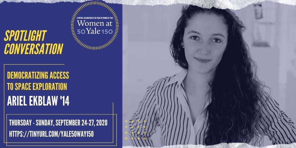 ariel_ekblaw's tweet photo. I’m delighted to join #50WomenAtYale150 this week in a program addressing pressing social challenges and how we can #CelebrateWomen leaders making a difference. Kicking off today! Tune in Saturday for #DemocratizingSpace https://t.co/adGjoXZk9y https://t.co/9xBMJfRLno