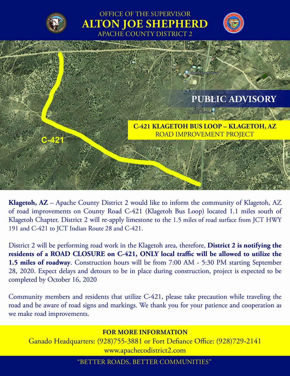 2Apache's tweet image. PUBLIC ADVISORY: C-421 Klagetoh Bus Loop in Klagetoh, AZ will be CLOSED September 28 – October 16, 2020 for the re-application of limestone. ONLY local traffic will be allowed to utilize the 1.5 miles of roadway. Please drive safe and thank you for your cooperation.