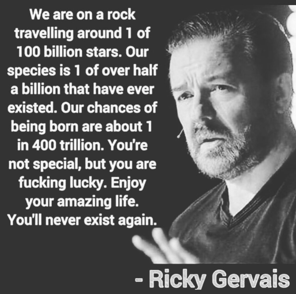 What a wise words 👏🏻           <a href="/rickygervais/">Ricky Gervais</a>