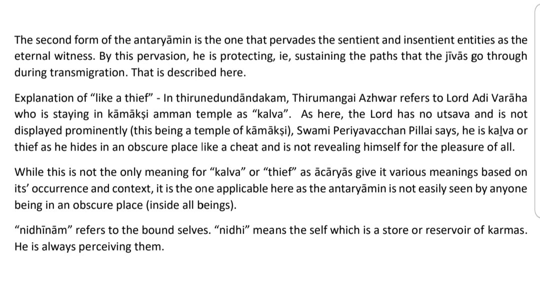 patha ekaḥ pīpāya taskaro yathā eṣa veda nidhīnām [One (as the innerself of all), (hiding) like a thief, protecting the paths of the transmigrating selves – devāyaṇa and pityaṇa, always perceiving these selves that are receptacles of karmas.]Explained in screenshot+