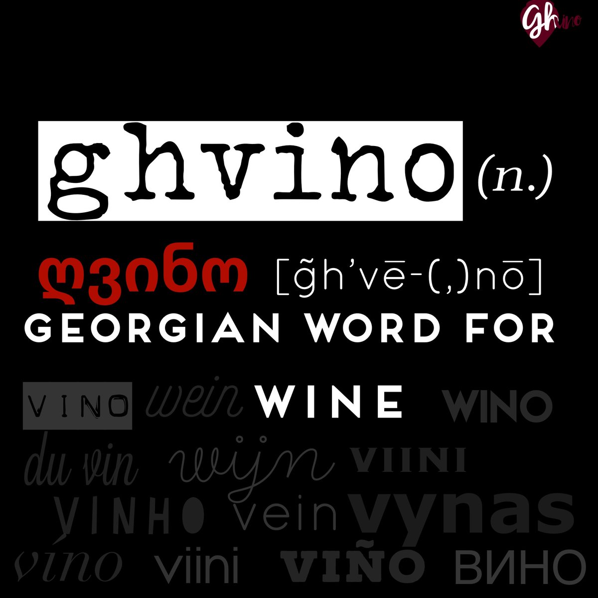 GhvinoUSA's tweet photo. ღვინო – Ghvino – Georgian word for “WINE”; as agreed by most linguists, is presumably the etymology for “vino”. Given #wine itself was invented in #Georgia, the Georgian (Kartvelian) word is often taken as a starting point #TerminusPostQuem #georgianwine #originofwine #sakartvelo https://t.co/dirEjRxN9Z
