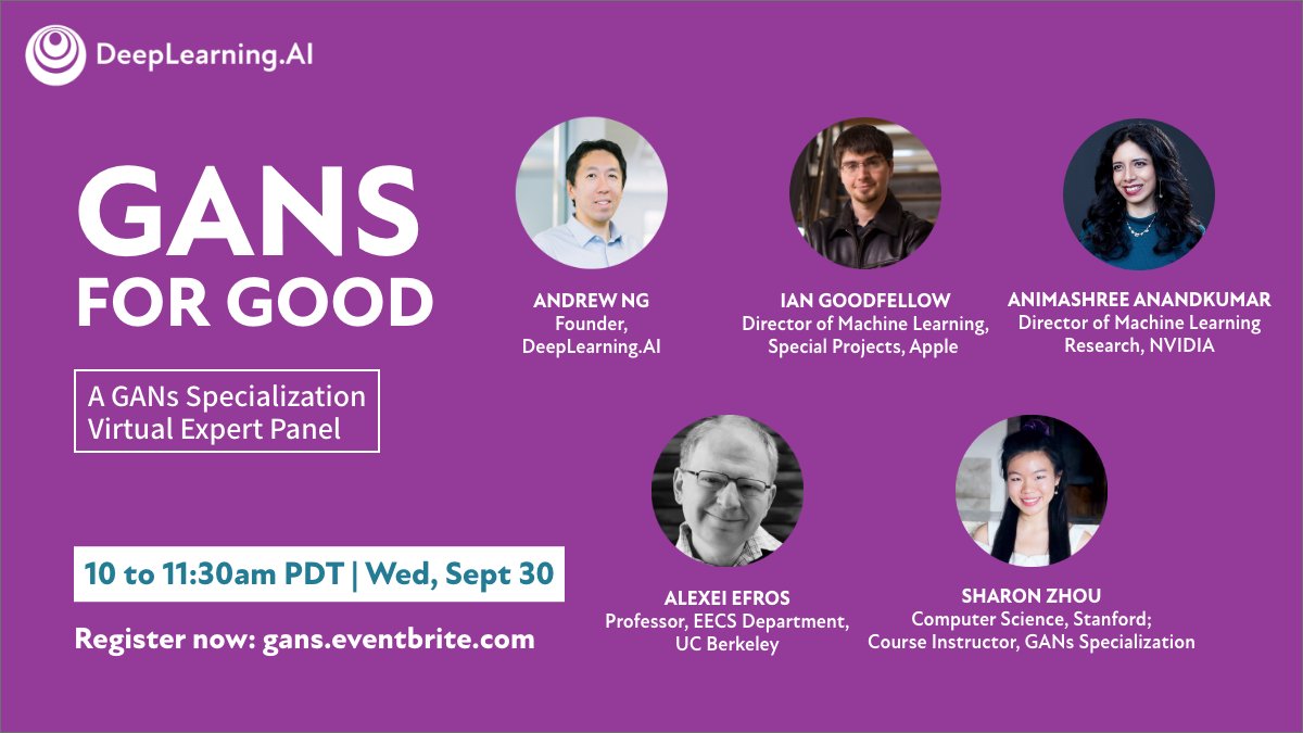 AndrewYNg's tweet photo. @goodfellow_ian, @AnimaAnandkumar, Alexei Efros, @realSharonZhou and I will be speaking at GANs for Good, an online panel, on September 30th. This is to celebrate the launch of @DeepLearningAI_’s new GANs Specialization. Come join us! https://t.co/BxuwK4uPvR https://t.co/IidxfmUc9n