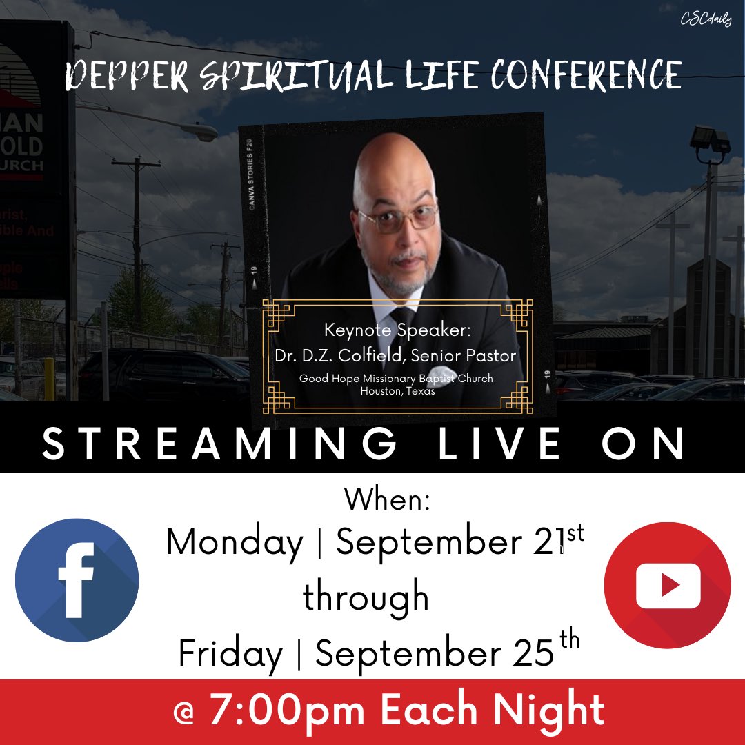 cscdaily's tweet photo. Join Us Tonight! You don’t want to miss tonight’s message. Pastor @DZCofield of @goodhopehtx ! The theme all week long is “Doing Things God’s Way”. #Tonight #Deeper #Spiritual #Life #Conference #Streaming #Live #at7pm #PastorDZCofield https://t.co/3heTTh27Ai
