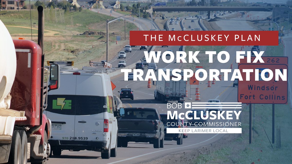 bobmccluskey's tweet image. Keep an eye out next week for our video on Transportation &amp;amp; Infrastructure!

• Finish the work on widening I-25;
• Invest in safer intersections and shorter commutes;
• Increase connectivity between municipalities.
#KeepLarimerLocal