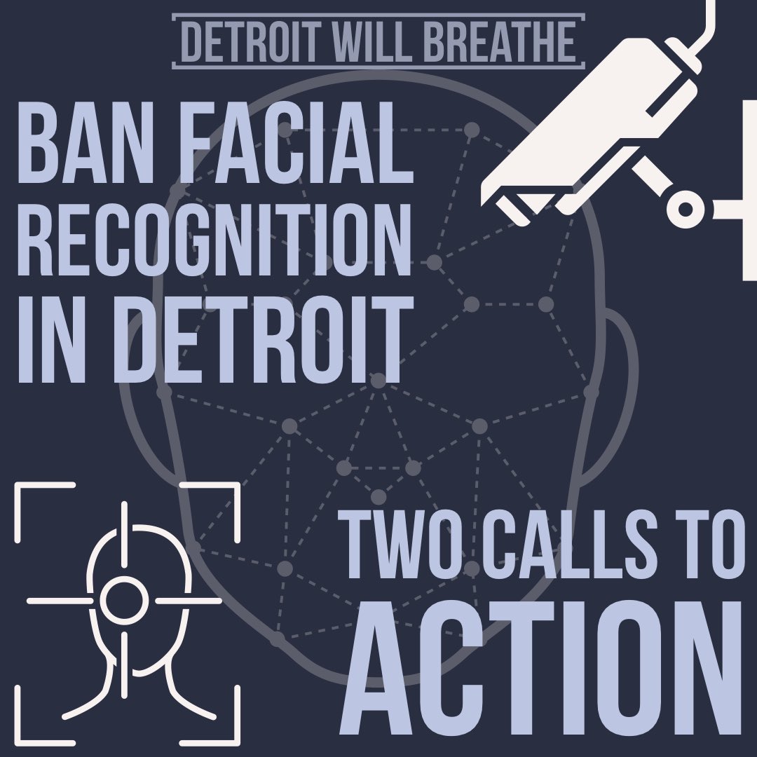 DETWILLBREATHE's tweet image. End racist surveillance! We are debuting a petition to ban facial recognition in Detroit. Sign and circulate! Then show up to city council next Tuesday and demand an end to DPD’s use of facial recognition. actionnetwork.org/petitions/end-…