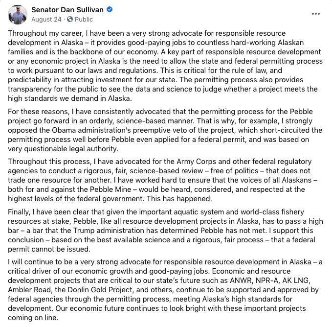 In my Aug. 24 statement, which I unequivocally stand by, I announced my opposition to Pebble Mine &amp; said it should not be permitted b/c it does not meet the high standards we demand for all resource projects in AK. Any suggestion otherwise is a blatant mischaracterization

[2/3]