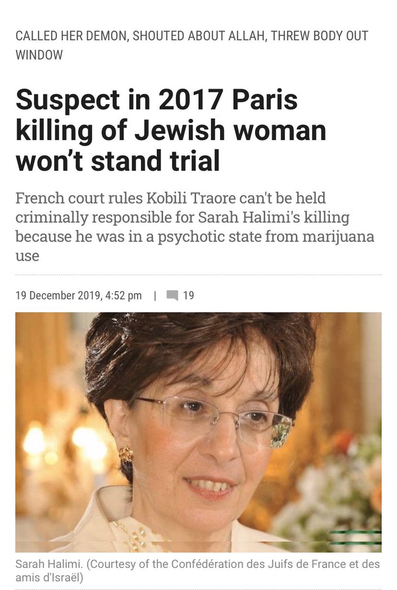 Traoré claimed insanity and he won’t stand trial for the murder of Halimi. French court ruled he could not be held responsible for the murder because he was under the influence of marijuana.