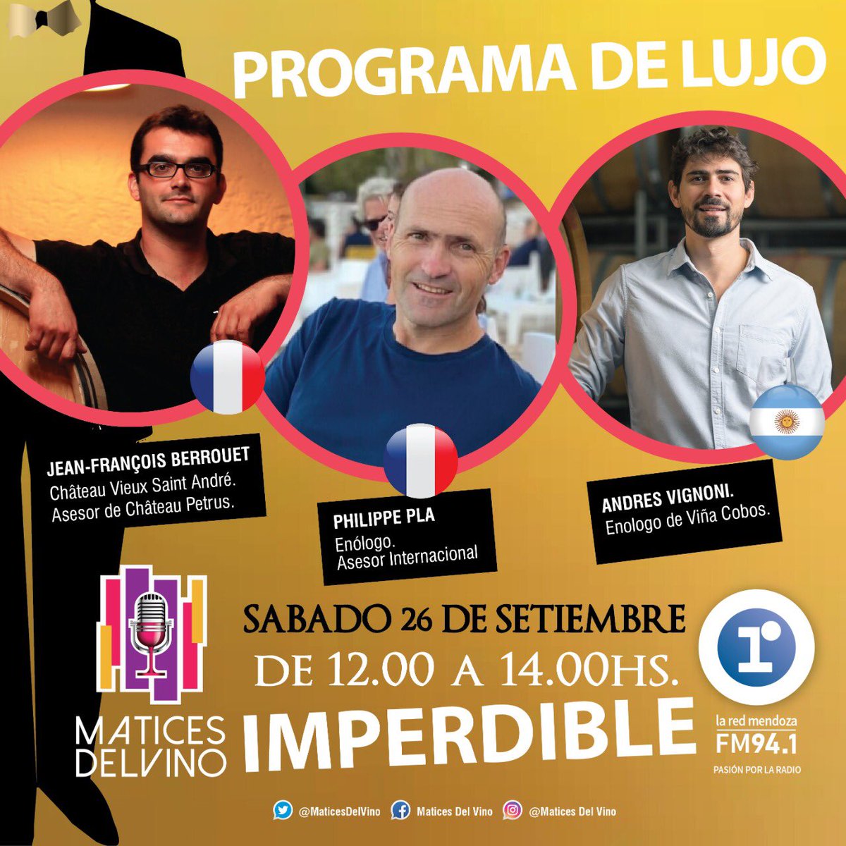 Matices Del Vino (@maticesdelvino) on Twitter photo Un nuevo programa imperdible! Programas de lujo! con <a href="/andresvignoni/">Andres Vignoni</a> de <a href="/VinaCobos/">Viña Cobos</a> y desde Francia 🇫🇷 Jean François Berrquet, asesor de <a href="/ChateauPetrus/">Chateau Petrus</a> y Philippe Pla 🇫🇷 🍷
Team Matices <a href="/CristianMoor/">Cristian Moor 🇦🇷🍷</a> <a href="/Terriur/">Teresita Barrio</a> <a href="/ROMISOMMELIER/">Romina Rolon</a> <a href="/lisandro_bertin/">Jose Lisandro Bertín</a> <a href="/Fede_Manrique/">Federico Manrique</a>
<a href="/LaRedMendoza/">La Red Mendoza 94.1</a> Un nuevo programa imperdible! Programas de lujo! con <a href="/andresvignoni/">Andres Vignoni</a> de <a href="/VinaCobos/">Viña Cobos</a> y desde Francia 🇫🇷 Jean François Berrquet, asesor de <a href="/ChateauPetrus/">Chateau Petrus</a> y Philippe Pla 🇫🇷 🍷
Team Matices <a href="/CristianMoor/">Cristian Moor 🇦🇷🍷</a> <a href="/Terriur/">Teresita Barrio</a> <a href="/ROMISOMMELIER/">Romina Rolon</a> <a href="/lisandro_bertin/">Jose Lisandro Bertín</a> <a href="/Fede_Manrique/">Federico Manrique</a>
<a href="/LaRedMendoza/">La Red Mendoza 94.1</a>