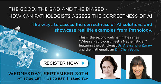 How can pathologists assess the correctness of AI solutions: the mathematical metrics and what is most important for the pathologist. 
Join us next week Tuesday, 11:00 EST, 17:00 CET, 18:00 Israel time.
For registration: lnkd.in/dS-NNmE