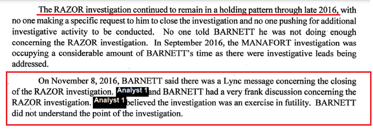 The Flynn (Razor) investigation lingered - leadership didn't ask Barnett to do much on it.FBI agent Barnett didn't see the point of the Flynn investigation.Another agent thought it was "an exercise in futility"