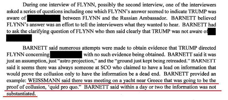 A dig at Andrew Weissmann:Weissmann was convinced there was "proof of collusion, quid pro quo" from a meeting on a yacht near Greece.Within a day or two the information was not substantiated.