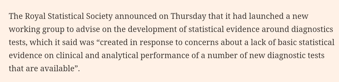 We  @RoyalStatSoc are excited to be launching an expert Working Group on Diagnostic Tests, reported here in today's FT  https://www.ft.com/content/2f6c4175-19e6-403e-ac7a-632d5df8fb5f?shareType=nongift.Why does this matter? (1)