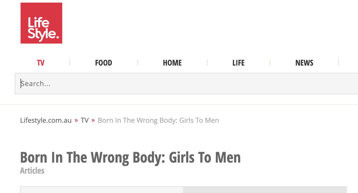  http://Lifestyle.com.au  https://www.lifestyle.com.au/tv/born-in-the-wrong-body-girls-to-men/articles.aspx