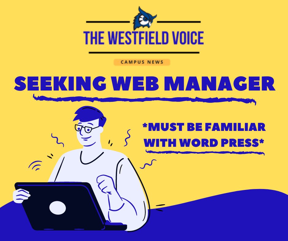 #TheWestfieldVoice is looking for our #WebManger position to be filled immediately. If you are familiar with #WordPress and are interested in web design/management please contact us at jbeardsley9553@westfield.ma.edu #WSU