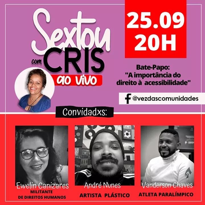 crismedeirospoa's tweet image. No #SextouComACris de hoje vai rolar um bate-papo sobre “A importância do direito à acessibilidade&quot; e xs convidadxs da vez são Ewelin Canizares, André Nunes é Vanderson Chaves. 
Onde? Na página facebook.com/vezdascomunida…
#VezDasComunidades #VisibilidadeImporta #NarrativaéPoder