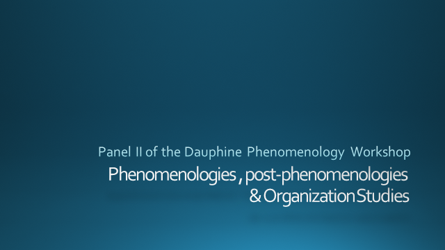 DauphineDpw's tweet photo. Do not miss panel II this afternoon at 1.30 PM: "Phenomenologies, post-phenomenologies and organization studies" with Elen Riot, Robin Holt, Wendelin Kuepers and François-Xavier de Vaujany #DPW2020 https://t.co/9nRP8vAsxm