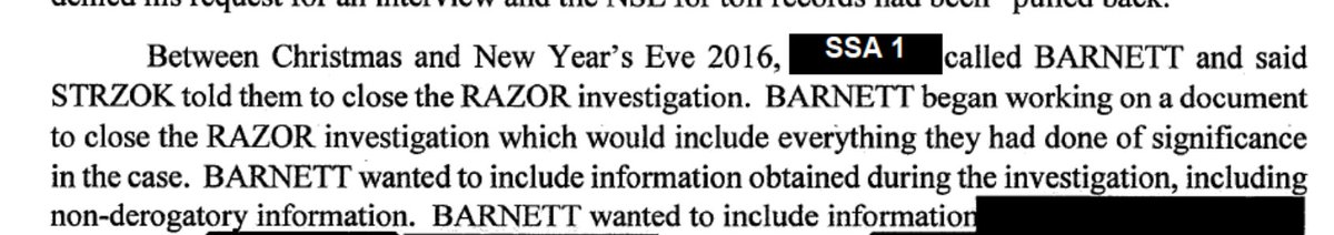 Strzok ordered the closing of the Flynn investigation at the end of 2016, and a closing report.That report (Closing Memo) was released in May this year also by Jensen. Barnett was the author.