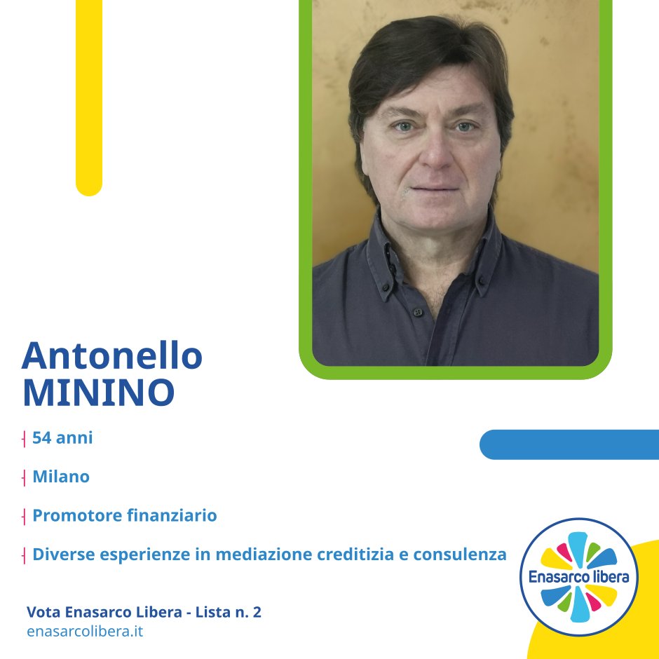 *I nostri candidati!*
Antonello Minino, promotore finanziario classe 1966, vive a Milano, dove lavora. Dopo gli studi universitari in Ingegneria è stato impiegato per un ente morale della Nato.