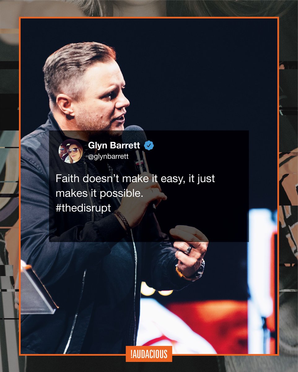 audaciouschurch's tweet photo. ‘Faith doesn’t make it easy, it just makes it possible’ 
#theroaroffaith 
#thedisrupt https://t.co/Jz8Qoy7UvU