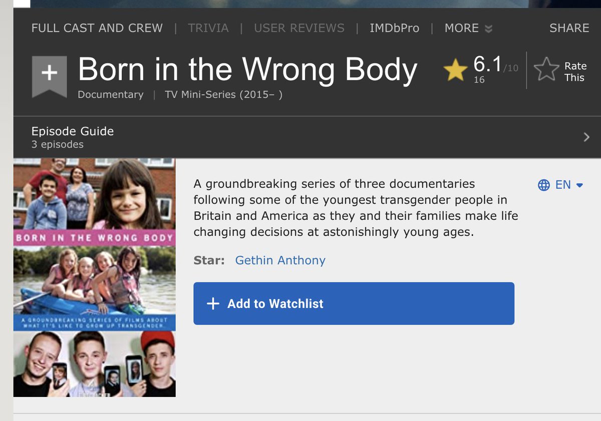 The Independent, reporting on a Channel 4 programme https://www.independent.co.uk/arts-entertainment/tv/born-wrong-body-my-transgender-kid-review-sensitively-handled-and-heartbreaking-a6684481.html https://www.imdb.com/title/tt5101244/